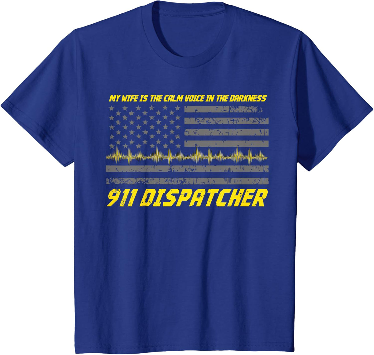 My Wife Is A 911 Dispatcher T-Shirt T-Shirt - Royal Blue