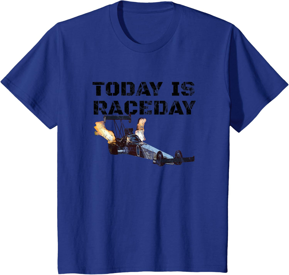 Dragster Today Is Raceday T-Shirt T-Shirt - Royal Blue