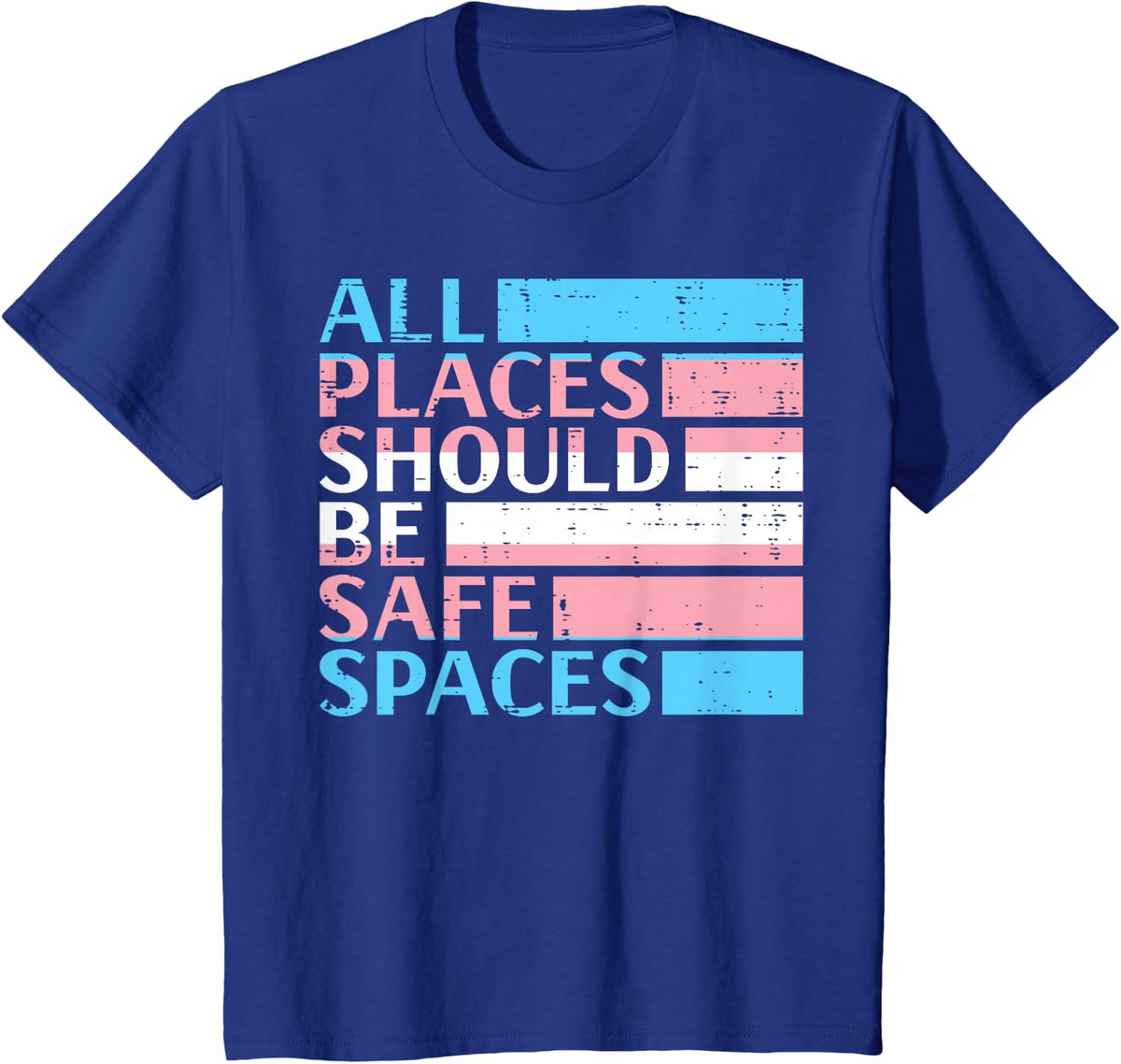 Transgender All Spaces Safe Trans Pride Flag LGBT Women Men T-Shirt - Royal Blue
