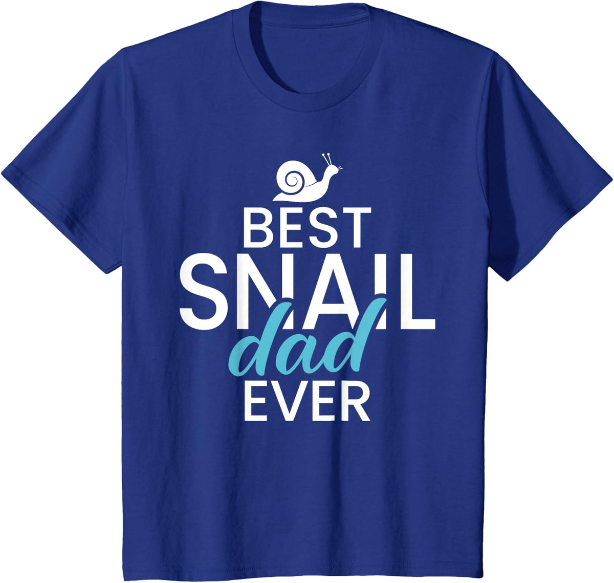 Best Snail Dad Ever Snail Dad T-Shirt - Royal Blue