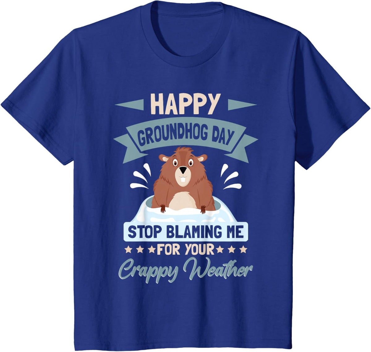 Happy Groundhog Day T-Shirt - Royal Blue
