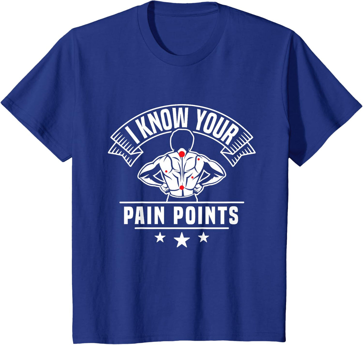 I Know Your Pain Points Back Expert T-Shirt - Royal Blue