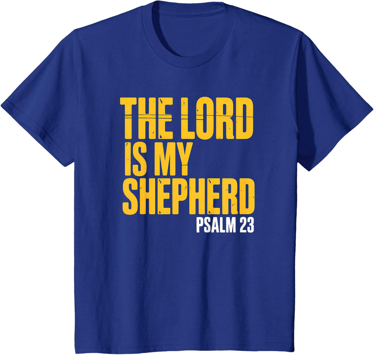 Psalm 23 The Lord is My Shepherd T-Shirt - Royal Blue