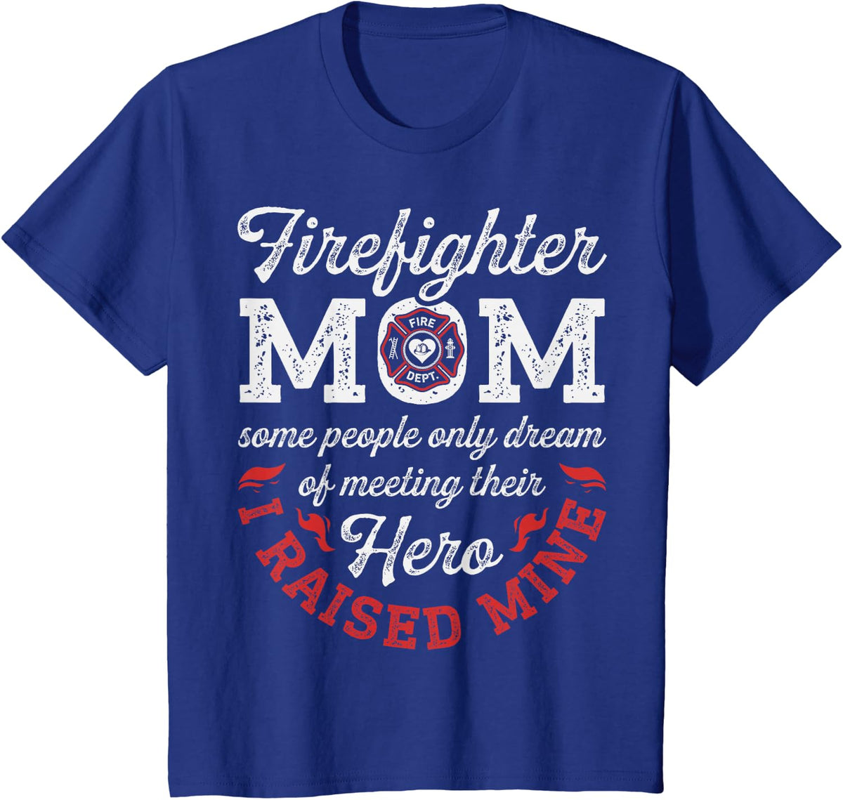 Firefighter Mom Mother's Day Thin Red Line Firefighting T-Shirt - Royal Blue