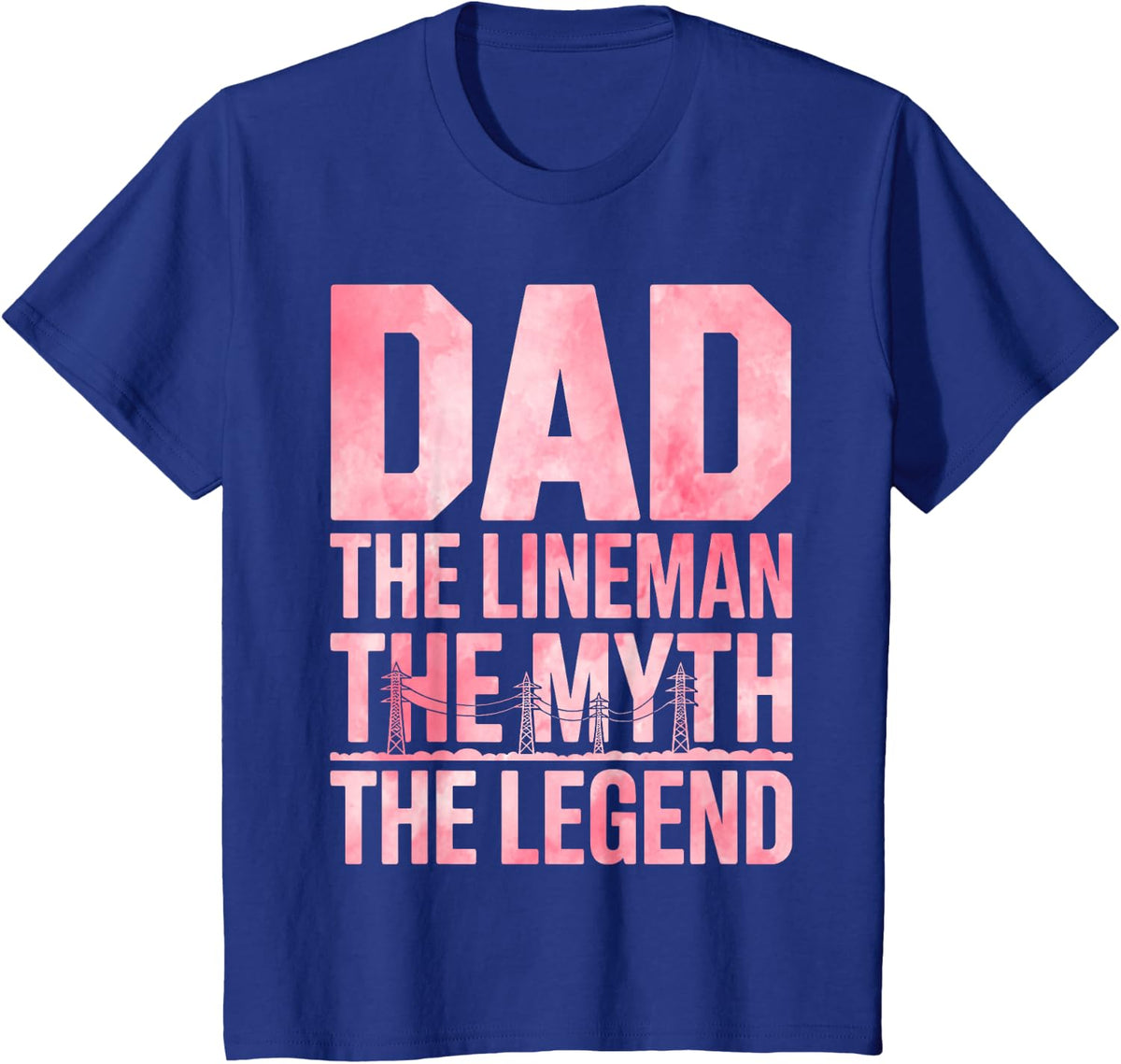 Lineman Dad Design for Dad Father Lineworker Electrical Dad T-Shirt - Royal Blue