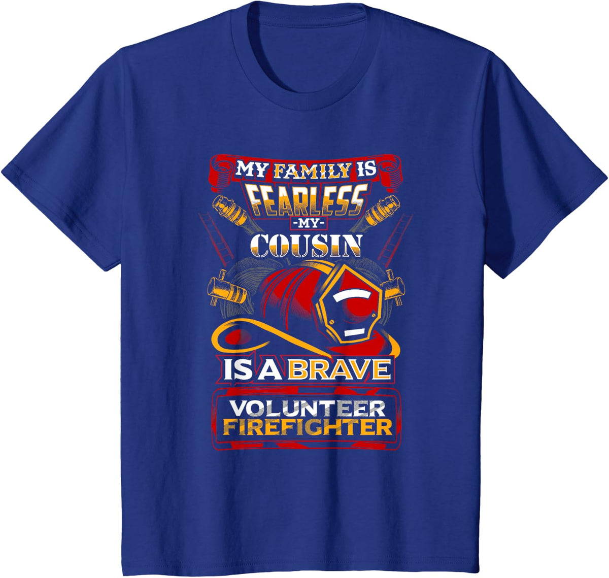 Volunteer Firefighter Cousin Design for Family T-Shirt - Royal Blue