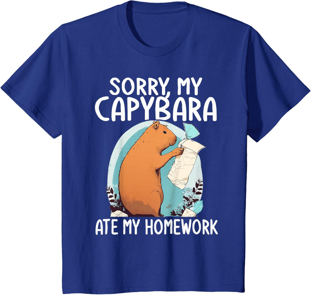 Sorry My Capybara Ate My Homework Shirt Funny Capybara Women T-Shirt - Royal Blue