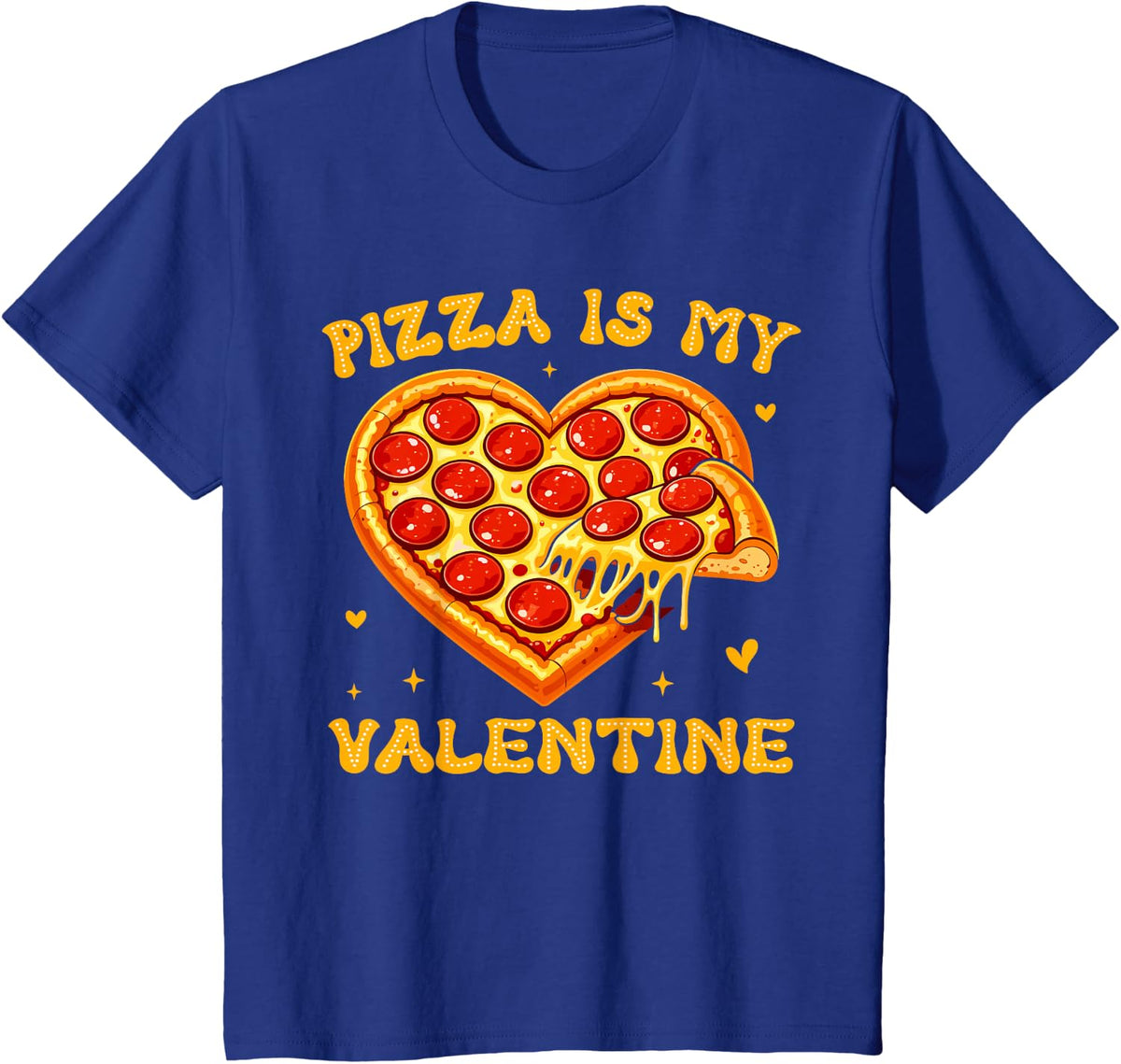 Pizza is My Valentine Funny Valentines Day Heart T-Shirt - Royal Blue