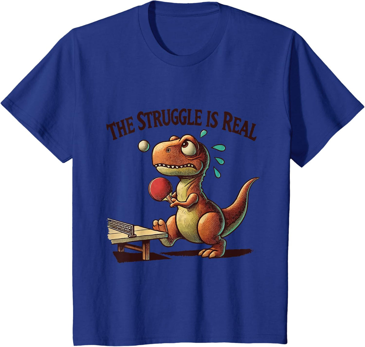 Funny T-Rex Table Tennis The Struggle Is Real T-Shirt - Royal Blue