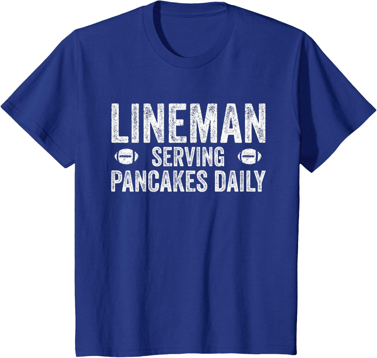 Football Lineman Shirt - Serving Pancakes Daily T-Shirt - Royal Blue