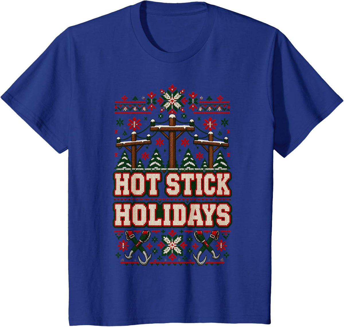 Hot Stick Holidays Lineman Ugly Christmas Sweater T-Shirt - Royal Blue