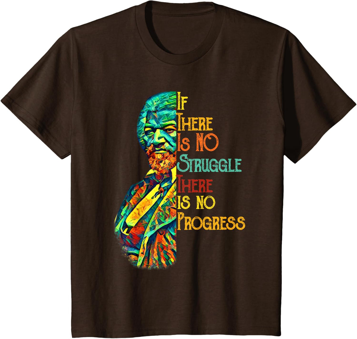 Frederick Douglass Leader Quote - Black History Month T-Shirt - Brown