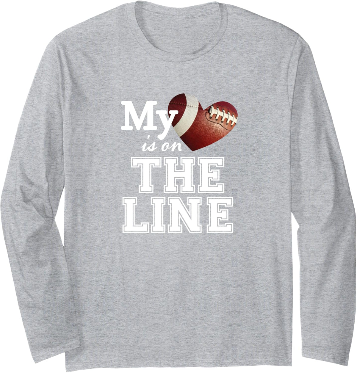 My Heart is on The Line Football Mom Lineman Design Long Sleeve T-Shirt - Adult Unisex Heather Grey
