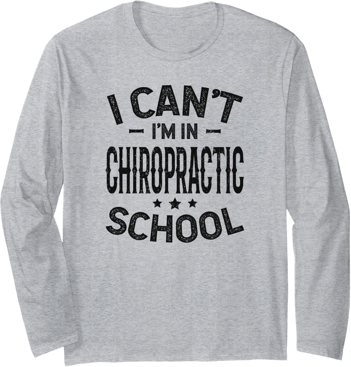 in Chiro School Chiropractic Gift, Chiropractic Student Long Sleeve T-Shirt - Adult Unisex Heather Grey