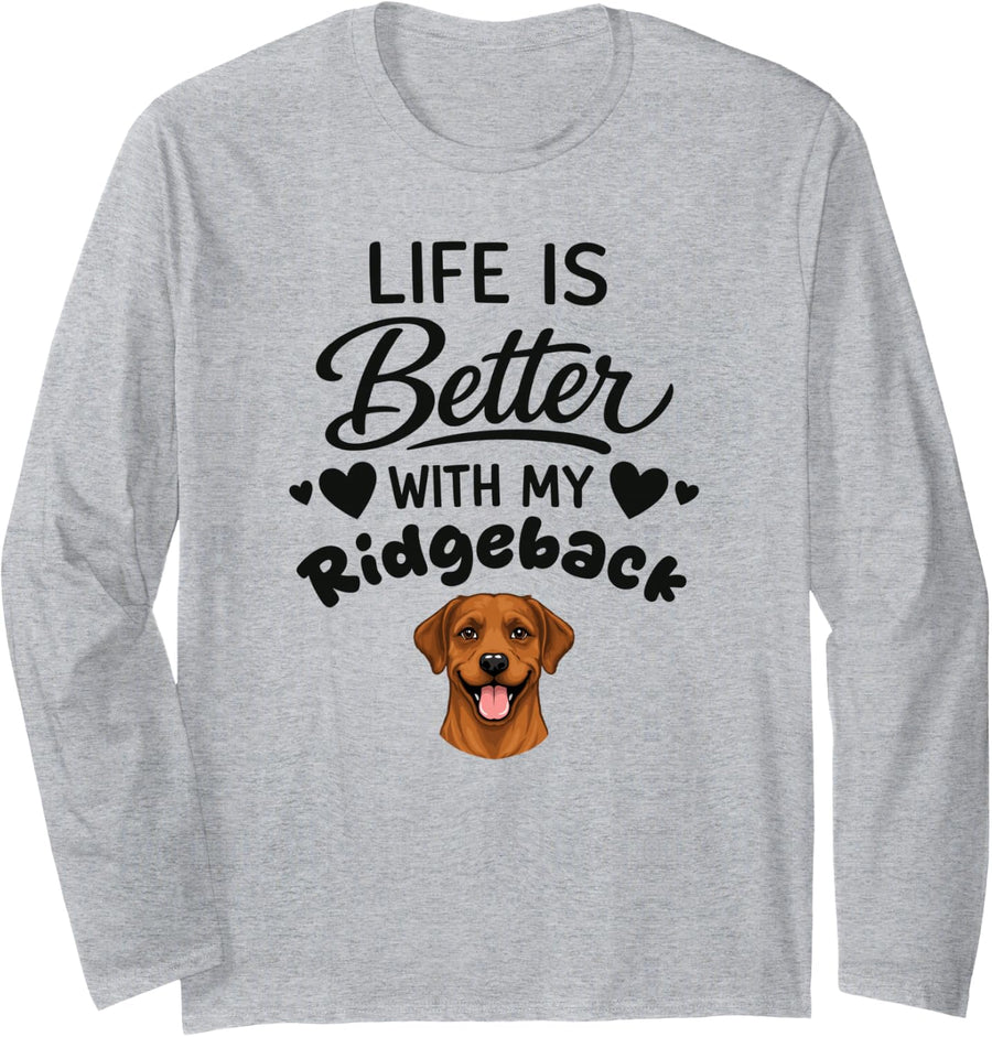 Life is Better with My Ridgeback Rhodesian Ridgeback Dog Long Sleeve T-Shirt - Adult Unisex Heather Grey