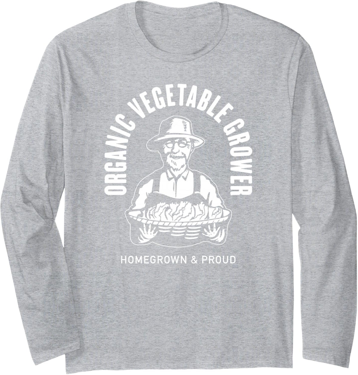 Organic Vegetable Grower Homegrown & Proud Long Sleeve T-Shirt - Adult Unisex Heather Grey