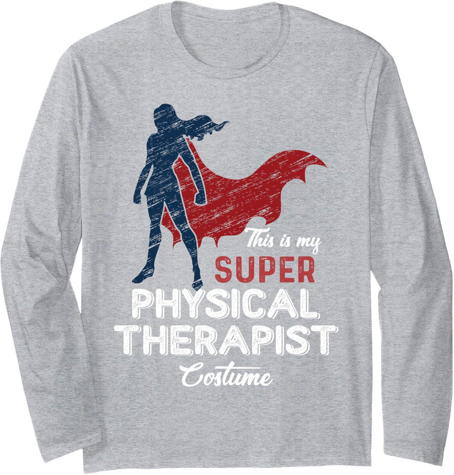 This is My Super Physical Therapist Costume Lazy Halloween Long Sleeve T-Shirt - Adult Unisex Heather Grey