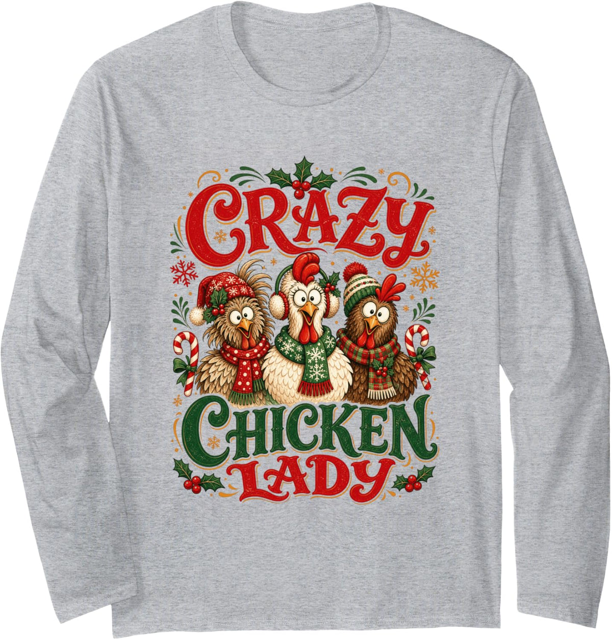 Crazy Chicken Lady Christmas Long Sleeve T-Shirt - Adult Unisex Heather Grey