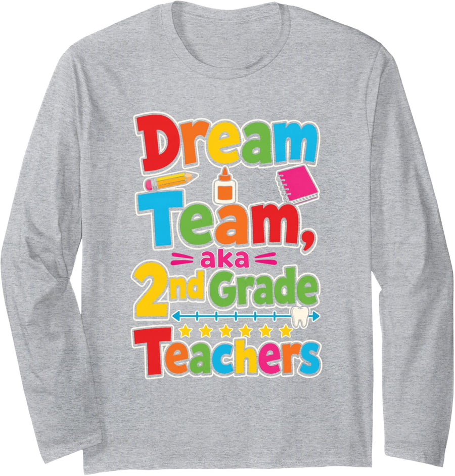 2nd Grade Teachers Dream Team Elementary School Squad Long Sleeve T-Shirt - Adult Unisex Heather Grey