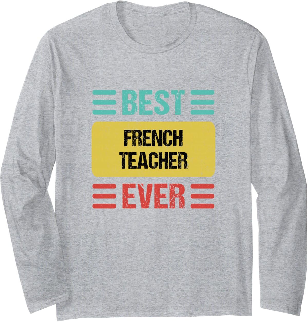 French Teacher Long Sleeve T-Shirt - Adult Unisex Heather Grey