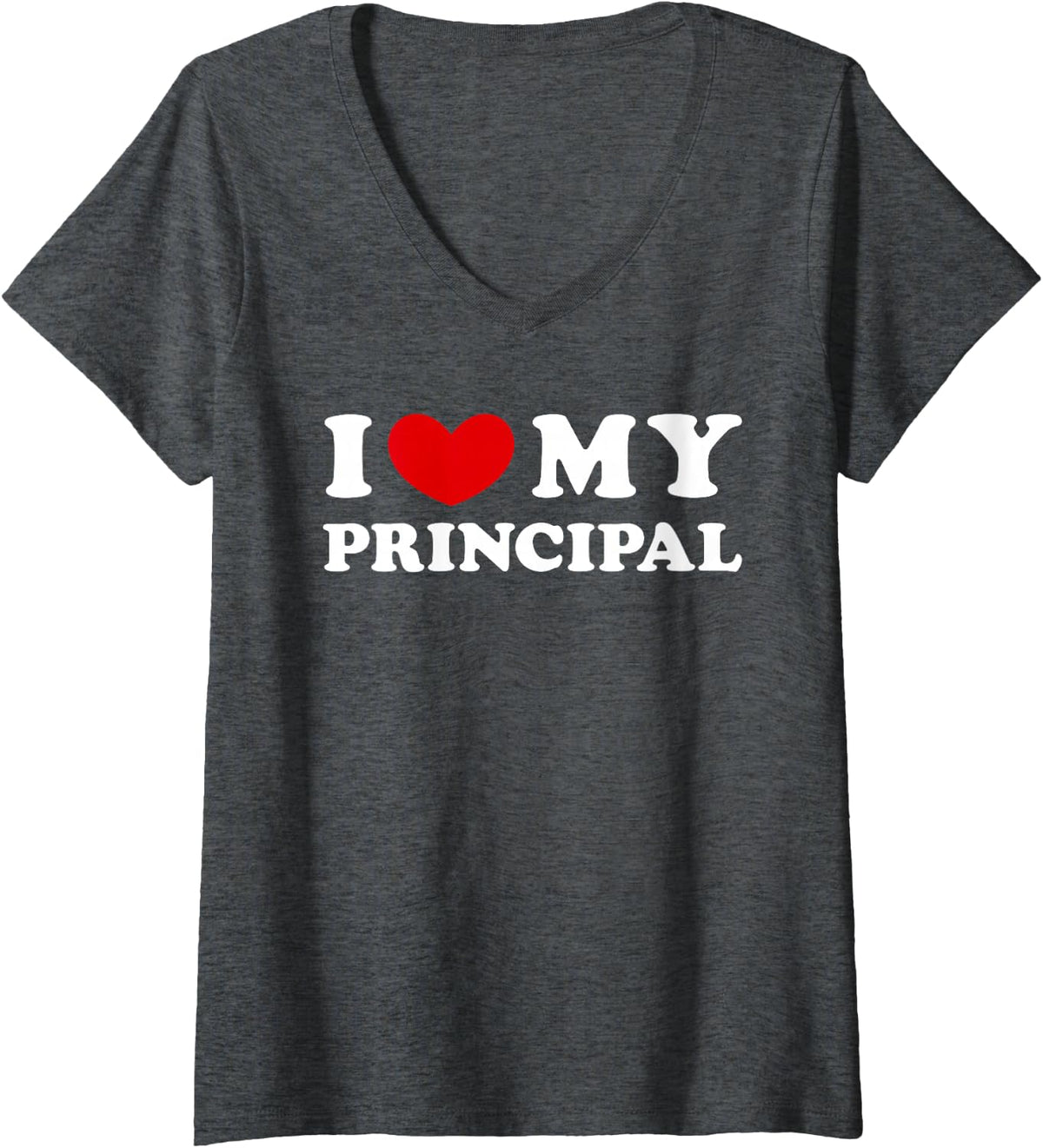 Womens I Love My Principal, I Heart My Principal V-Neck T-Shirt - Dark Heather Grey