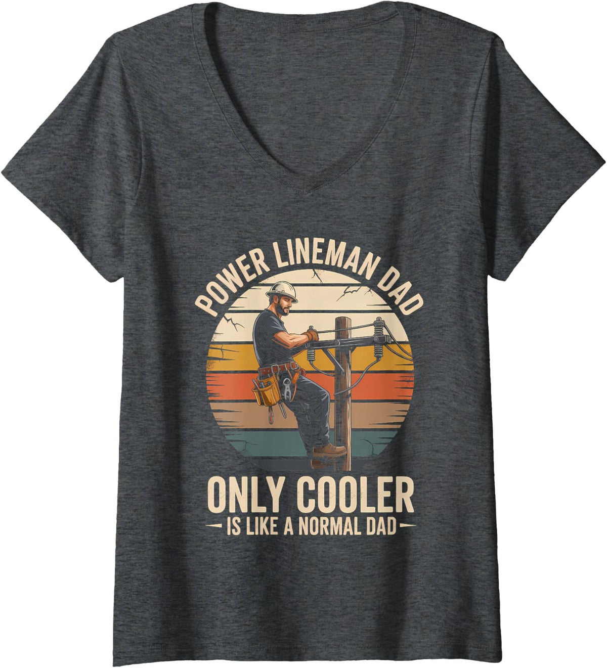 Women's Only Cooler is Like A Normal Dad Power Lineman V-Neck T-Shirt - Dark Heather Grey