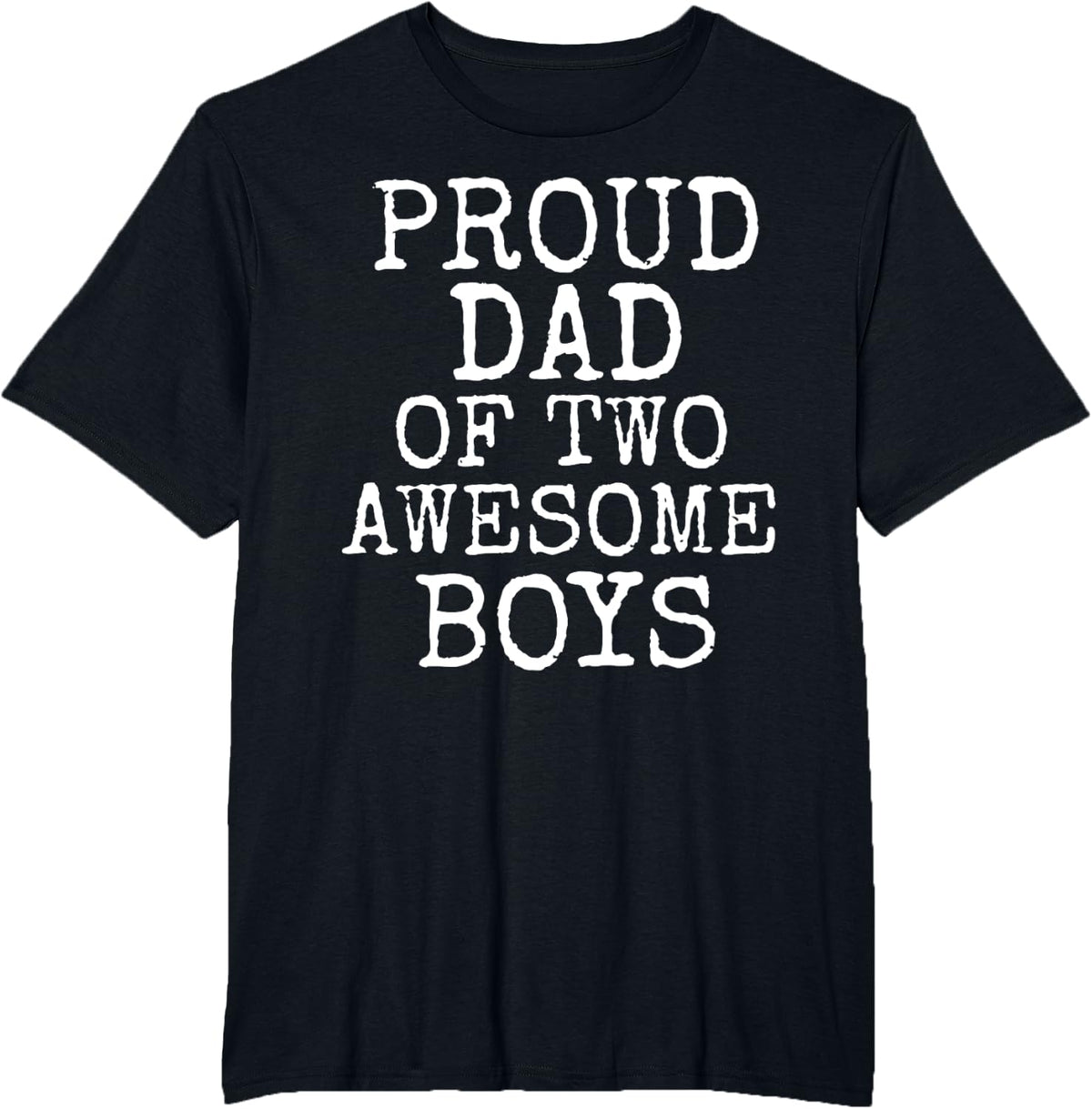 Father's Day Gift From Sons Proud Dad of Two Awesome Boys T-Shirt - Black