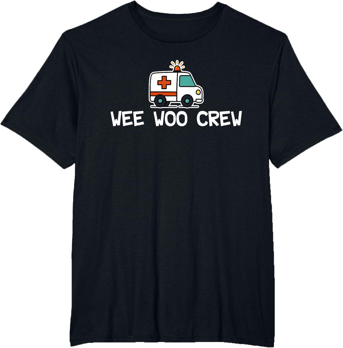 EMT Ambulance Paramedic Police First Responder Wee Woo Crew T-Shirt - Black