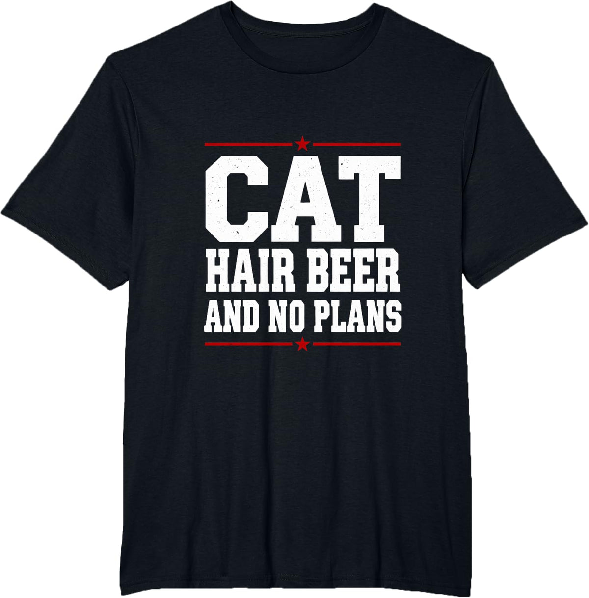 Cat Hair Beer and No Plans T-Shirt - Black