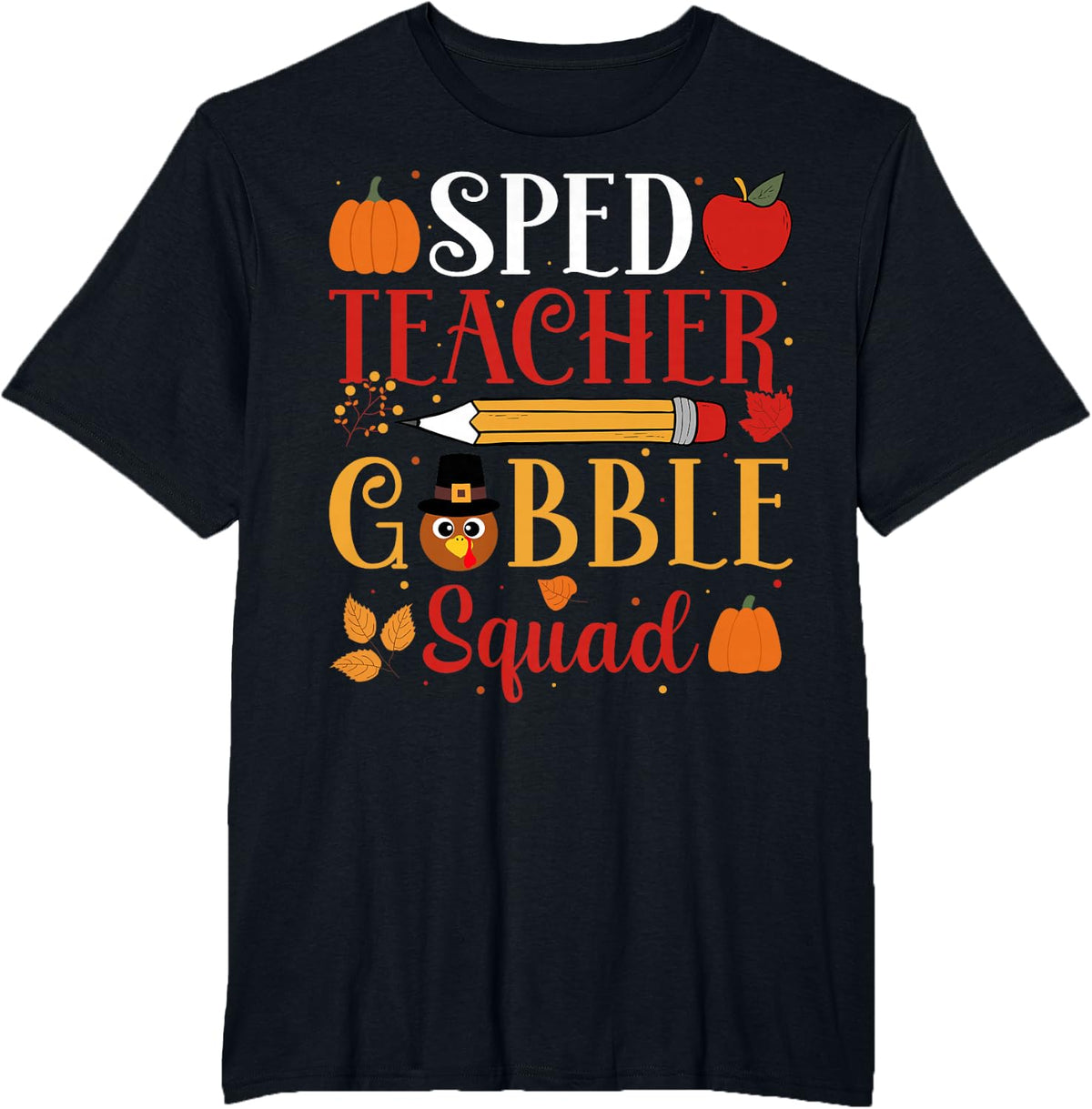 SPED Teacher Gobble Squad - Teacher Thanksgiving Turkey T-Shirt - Black