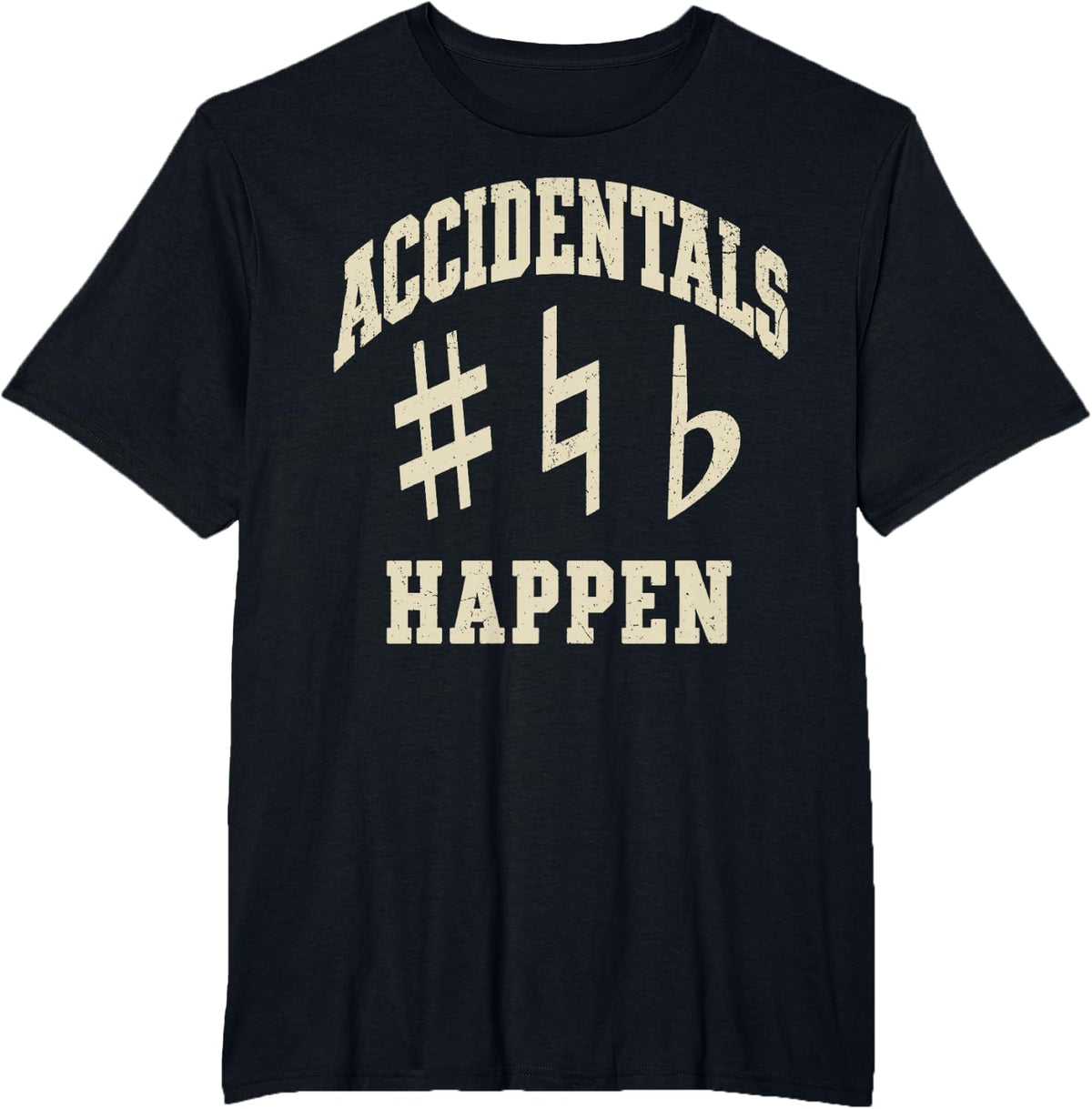 Accidentals Happen Music Theory Sheet Symbols T-Shirt - Black