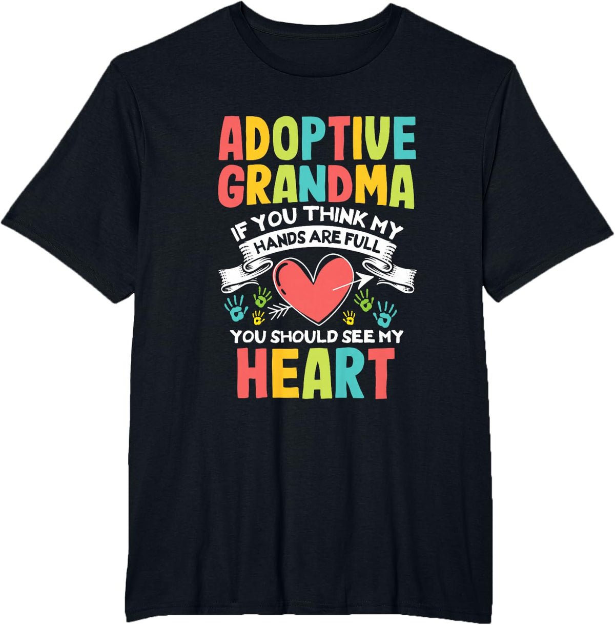 Cute Heart Adoptive Grandma Nana Foster Biological Mom T-Shirt - Black