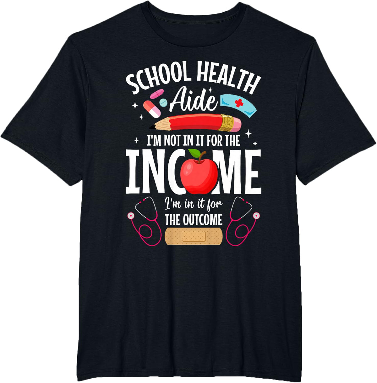 School Health Assistant Team Outcome Health Assistant T-Shirt - Black