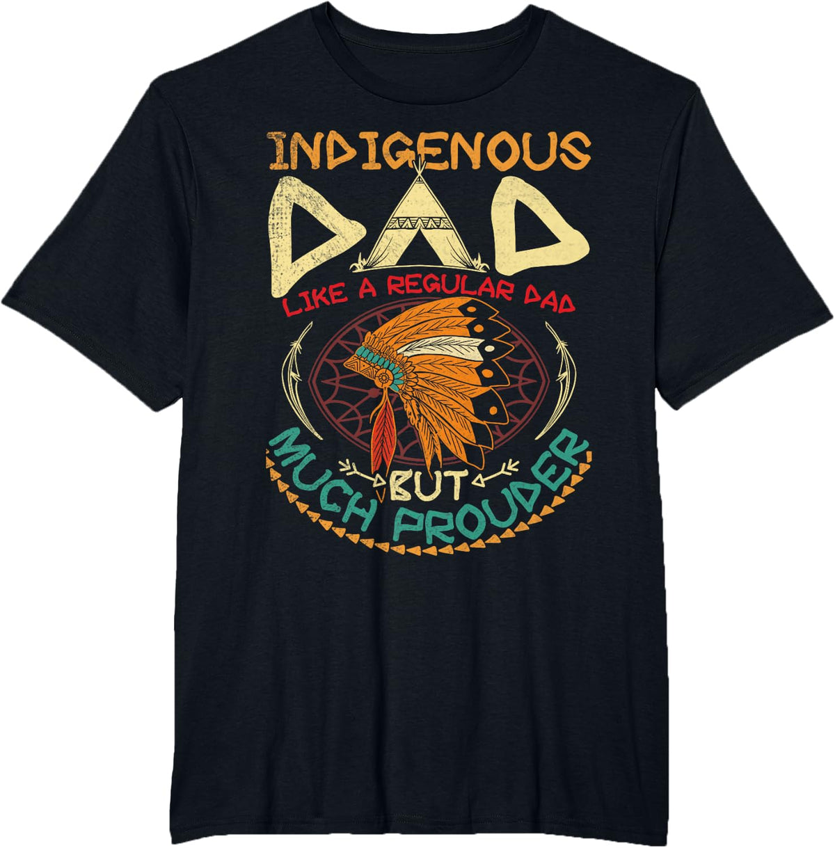 Native American Design for a Proud indigenous dad T-Shirt - Black