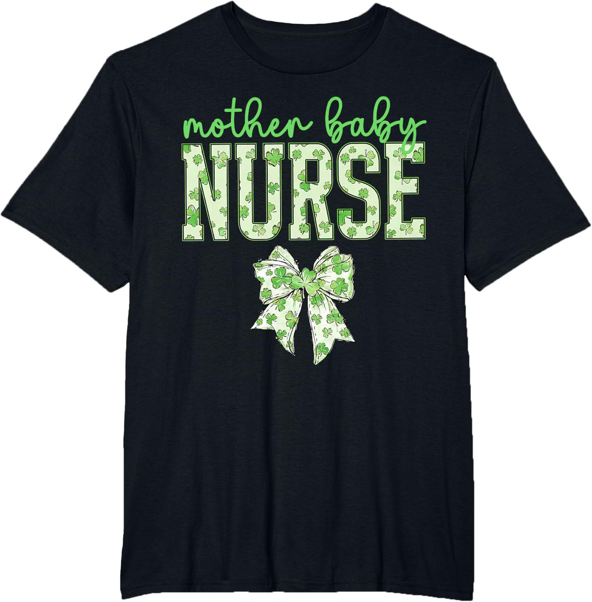 Coquette Bow Mother Baby Nurse St Patrick's Day RN OB Nurse T-Shirt - Black