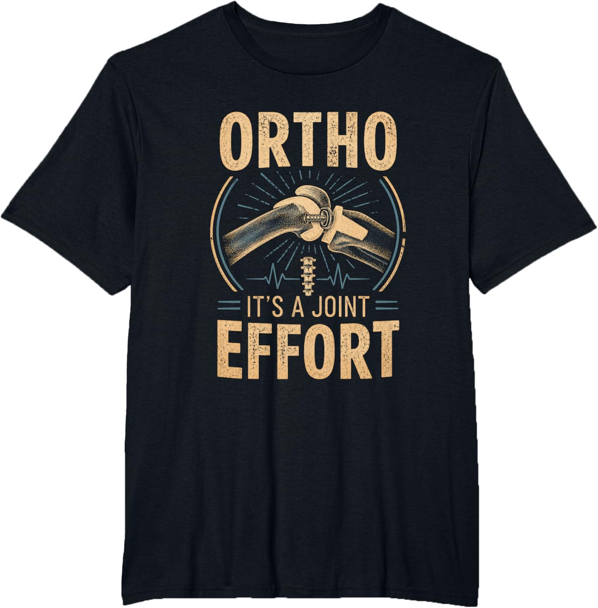 Ortho It's A Joint Effort Orthopedic Slogan Bone Humor T-Shirt - Black