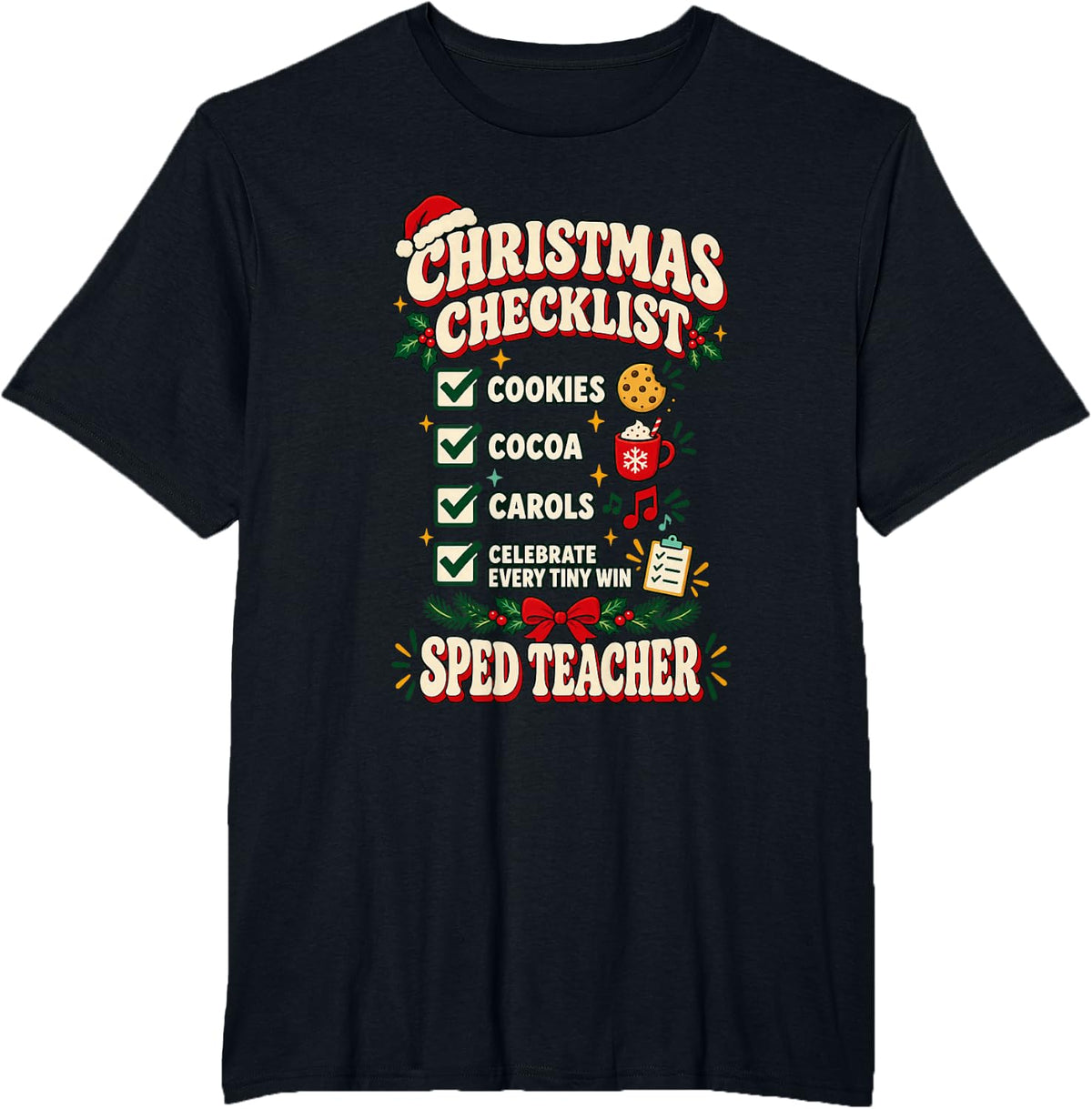 Christmas SPED Teacher Holiday Checklist T-Shirt - Black
