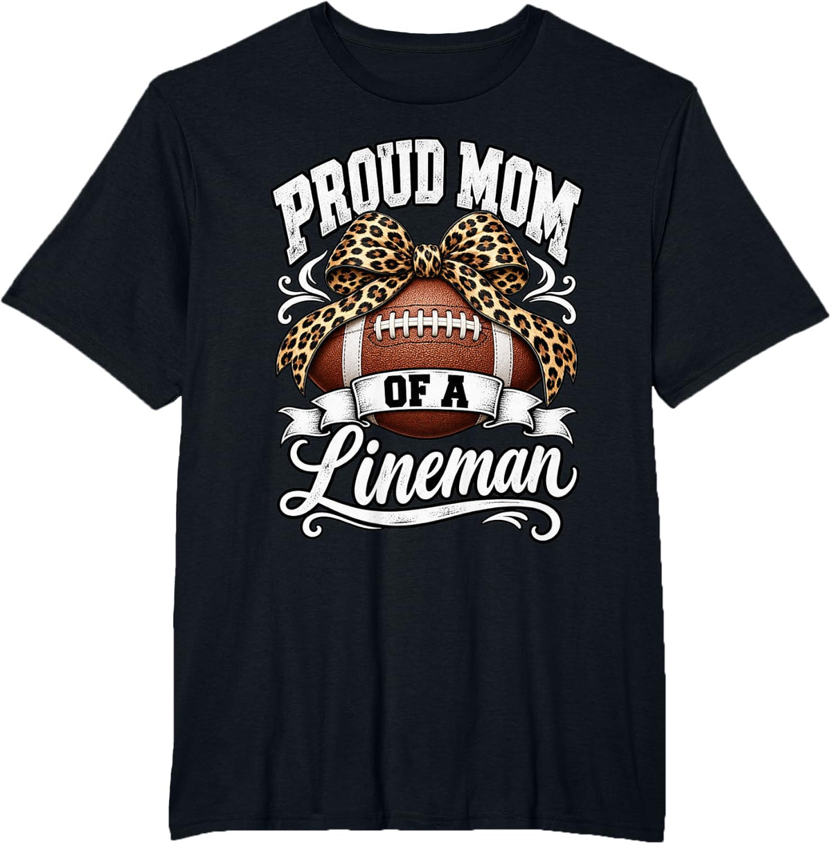 Proud Mom of a Lineman Football Leopard Bow Mama Birthday T-Shirt - Black