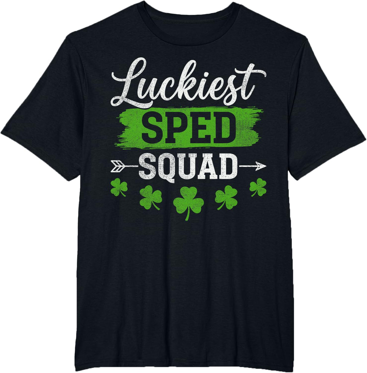 Luckiest Sped Squad - St. Patrick's Day Special SPED Squad T-Shirt - Black