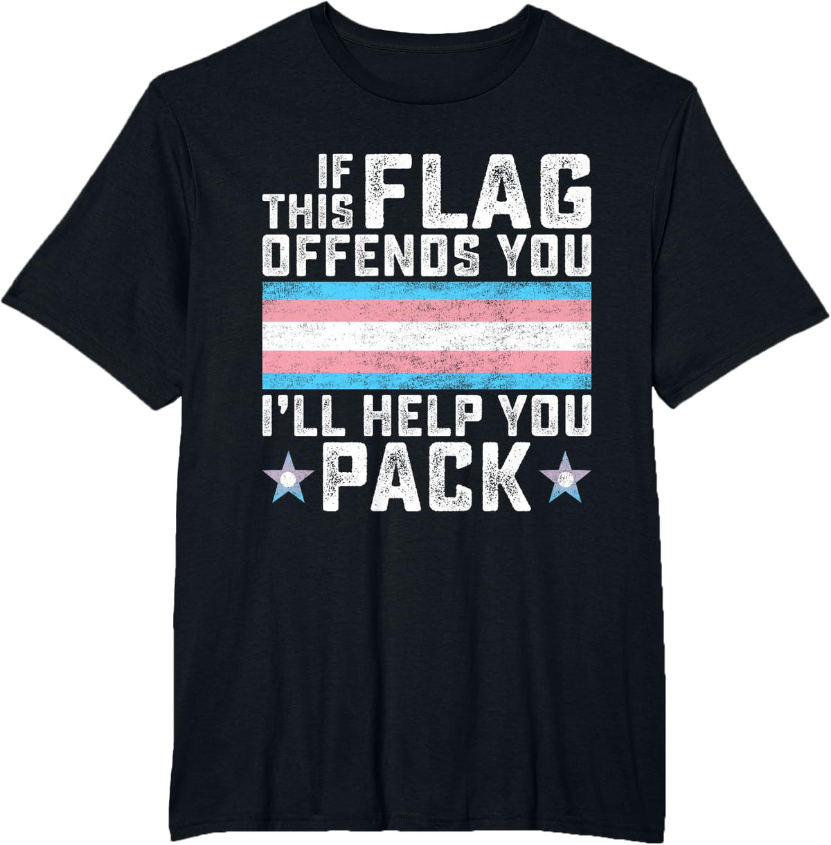 Transgender If This Flag Offends You Funny Trans Pride T-Shirt - Black