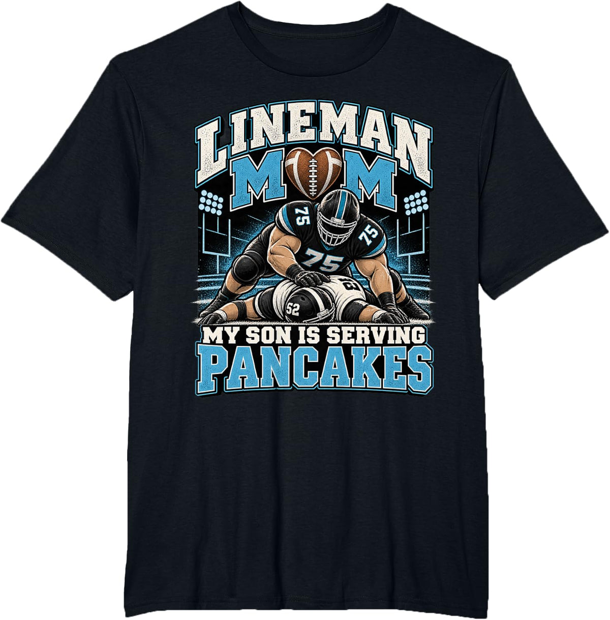 Lineman Mom My Son Serving Pancakes Football Mama T-Shirt - Black
