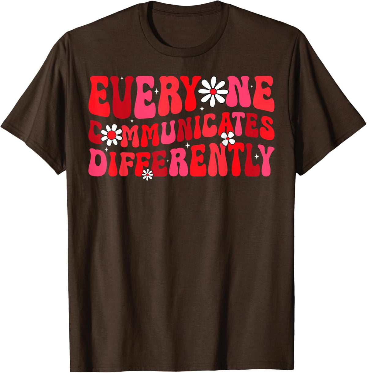 Everyone Communicates Differently - Groovy SPED Teacher T-Shirt - Brown