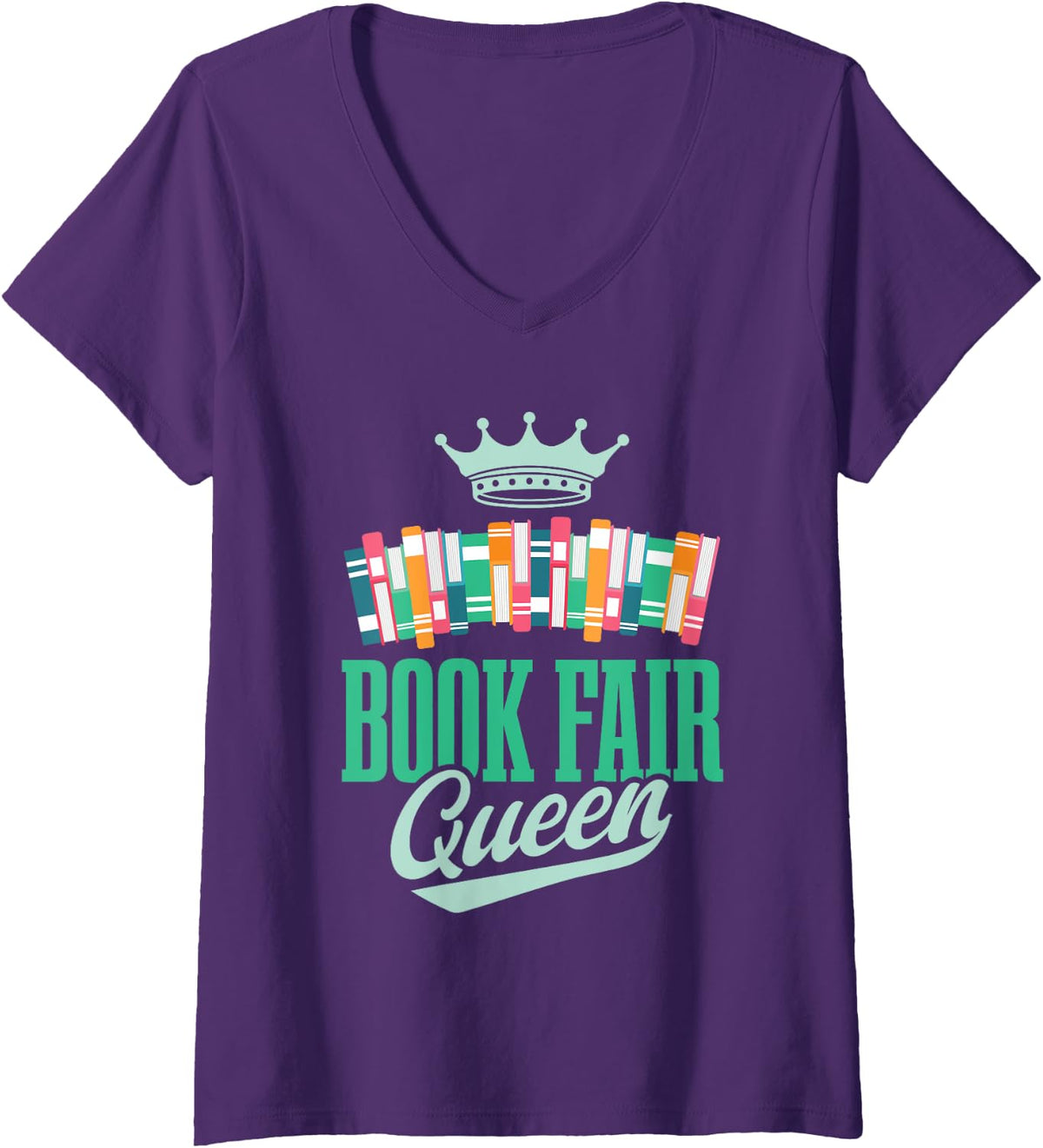 Womens Book Fair Queen | Literature | School Book Fair Event V-Neck T-Shirt - Purple