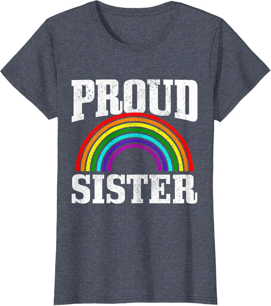 Gay Pride Proud Sister Sibling LGBTQ Rainbow Flag Gay Son T-Shirt - Heather Blue