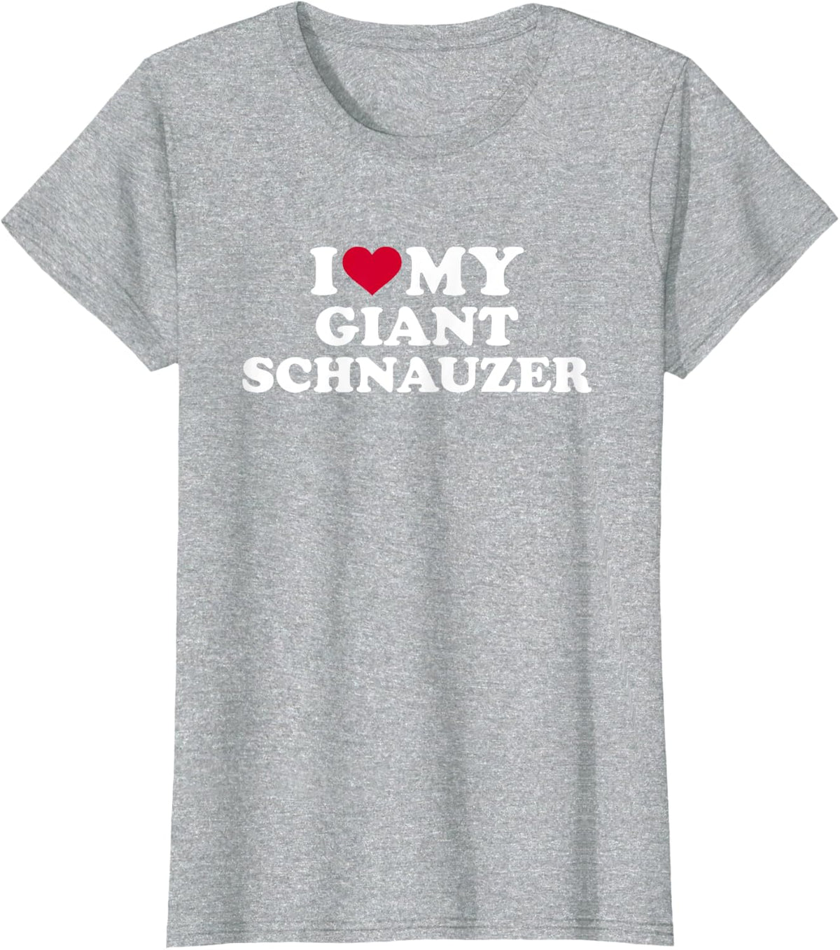 I love my Giant Schnauzer T-Shirt - Heather Grey