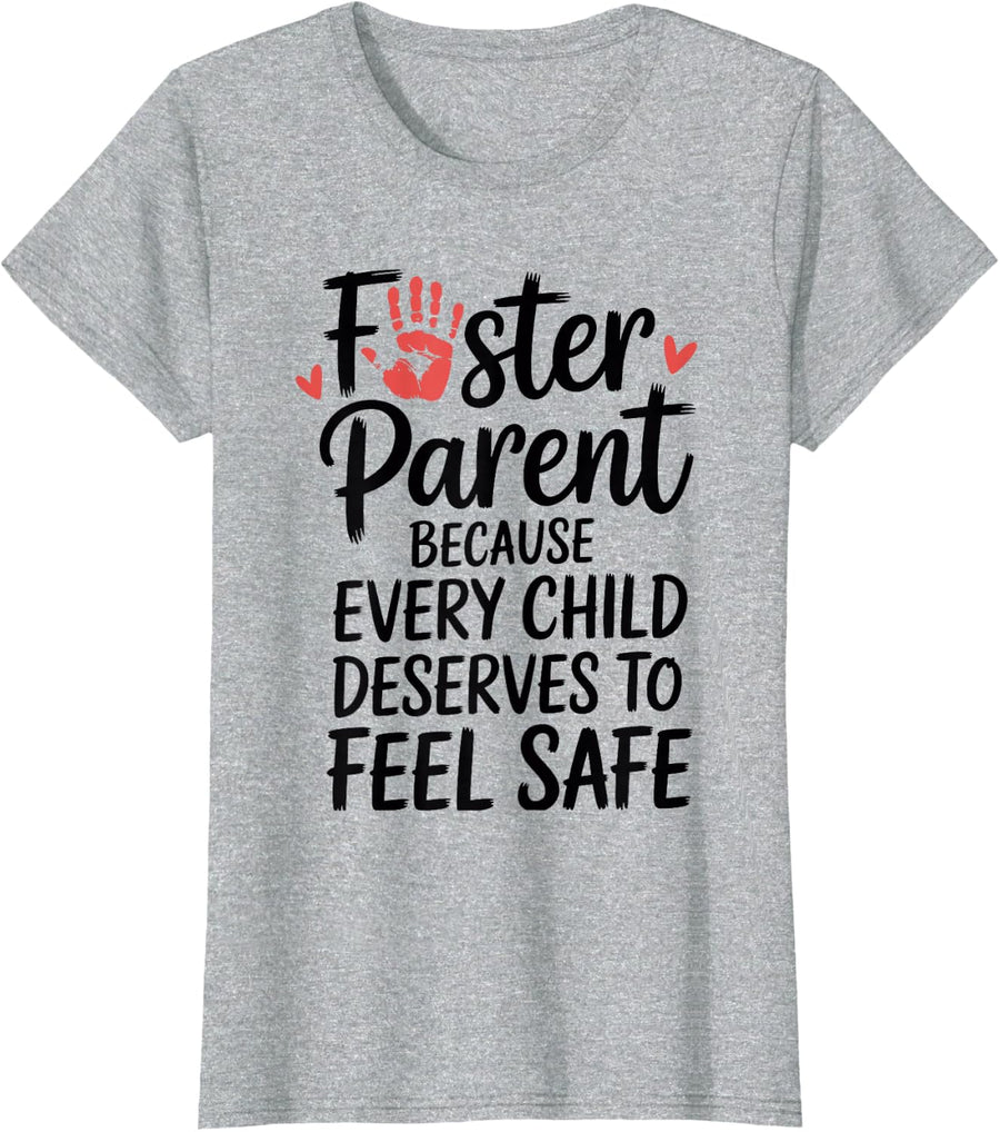 Foster Parent Because Every Child Funny Foster Care T-Shirt - Heather Grey