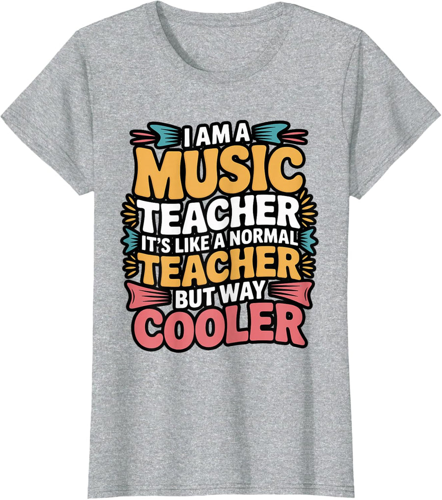 Music Teacher Way Cooler Than Normal Teacher T-Shirt - Heather Grey
