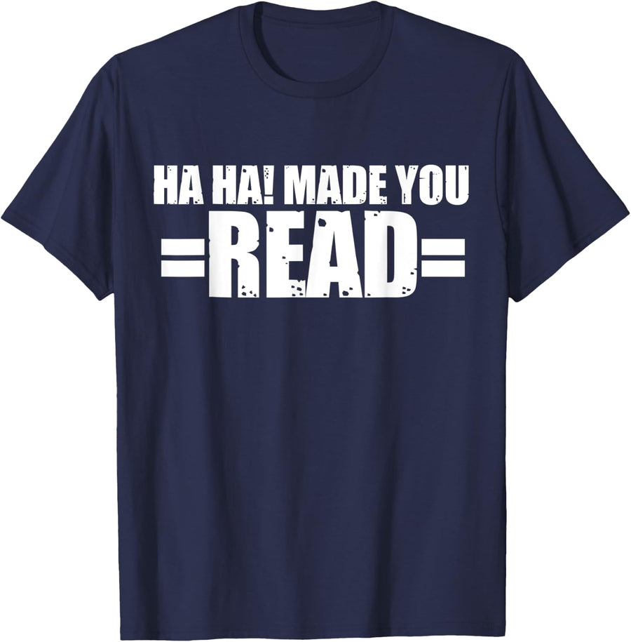 Haha Made You Read T-Shirt - Navy Blue