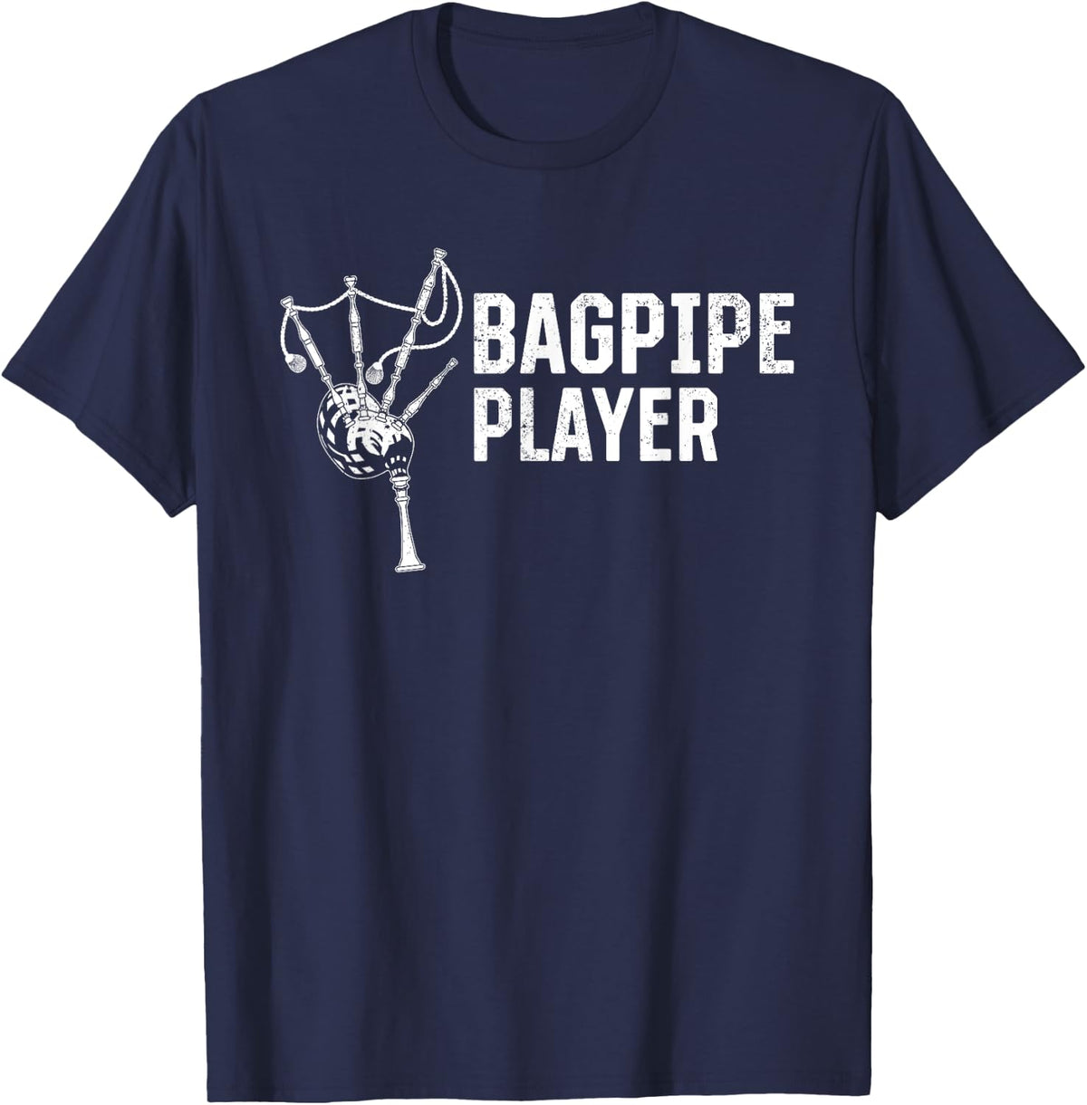 Bagpipe Player Bagpipe Instrument Bagpipe Musician T-Shirt - Navy Blue