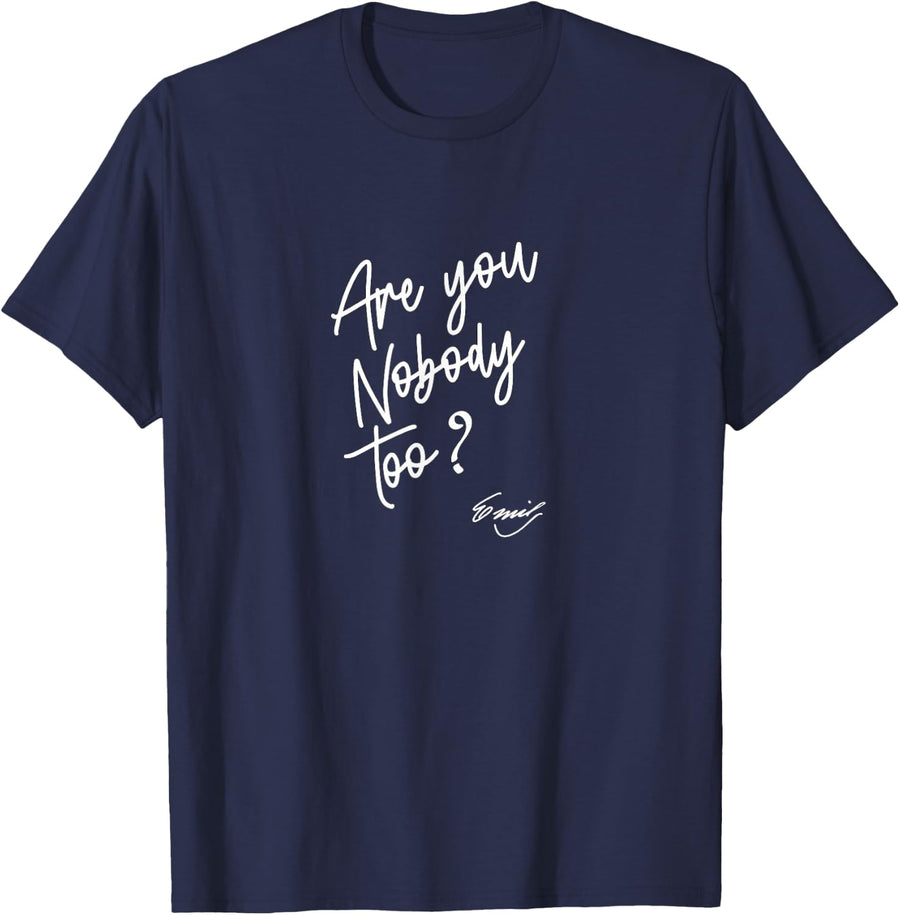 Emily Dickinson Literature - Are You Nobody Too? T-Shirt - Navy Blue